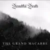 Beautiful Death - The Grand Macabre